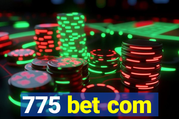 775 bet com